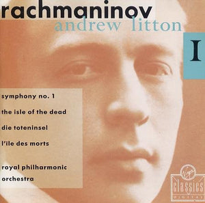 Rachmaninov* / Andrew Litton, Royal Philharmonic Orchestra : Symphony No. 1; The Isle of the Dead (CD, Album)