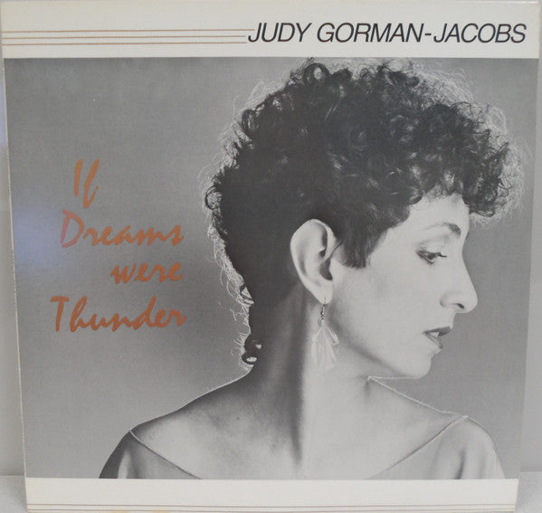 Judy Gorman-Jacobs : If Dreams Were Thunder (LP, Album)