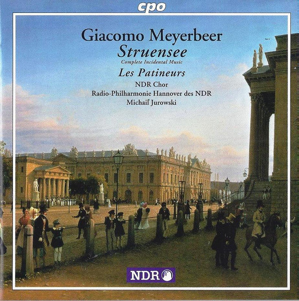 Giacomo Meyerbeer - NDR Chor, Radio-Philharmonie Hannover Des NDR, Michail Jurowski : Stuensee / Les Patineurs (CD, Album)