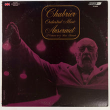 Charger l&#39;image dans la galerie, Chabrier*, Ansermet*, L&#39;Orchestre De La Suisse Romande : Orchestral Music  (LP, Album, RE, RP)

