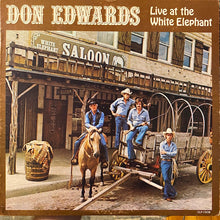 Charger l'image dans la galerie, Don Edwards : Live At The White Elephant (LP, Album)
