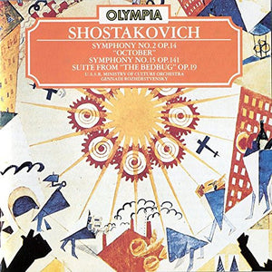 Shostakovich*, U.S.S.R. Ministry Of Culture Symphony Orchestra*, Gennadi Rozhdestvensky : Symphony No. 2 "October", Symphony No. 15, Suite From "The Bedbug" (CD, Comp)