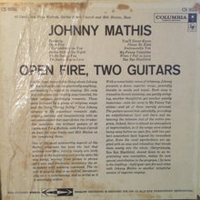 Load image into Gallery viewer, Johnny Mathis : Open Fire, Two Guitars (LP, Album, RE)
