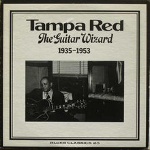 Laden Sie das Bild in den Galerie-Viewer, Tampa Red : The Guitar Wizard (1935-1953) (LP, Comp, Mono)
