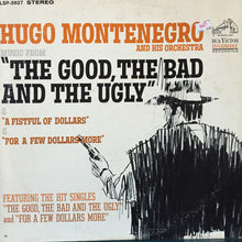 Laden Sie das Bild in den Galerie-Viewer, Hugo Montenegro And His Orchestra : Music From "The Good, The Bad And The Ugly" &amp; "A Fistful Of Dollars" &amp; "For A Few Dollars More" (LP, Album, RE, Ind)
