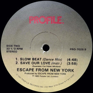 Escape From New York (2) : Save Our Love / Slow Beat (12")
