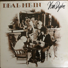 Load image into Gallery viewer, Van Dyke* : Deal Me In (LP)
