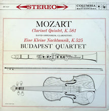 Laden Sie das Bild in den Galerie-Viewer, Budapest String Quartet : Mozart: Quintet For Clarinet And Strings In A Major/Eine Kleine Nachtmusik (LP, RE, RP)
