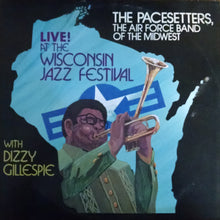 Laden Sie das Bild in den Galerie-Viewer, Dizzy Gillespie, The Pacesetters* : Live! At The Wisconsin Jazz Festival (LP, Album)
