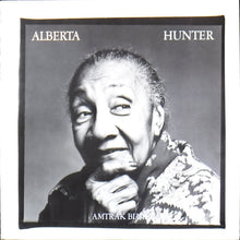 Load image into Gallery viewer, Alberta Hunter : Amtrak Blues (LP, Album, San)
