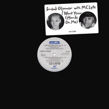 Laden Sie das Bild in den Galerie-Viewer, Sinéad O'Connor With M.C.Lyte* : I Want Your (Hands On Me) (12", Promo)
