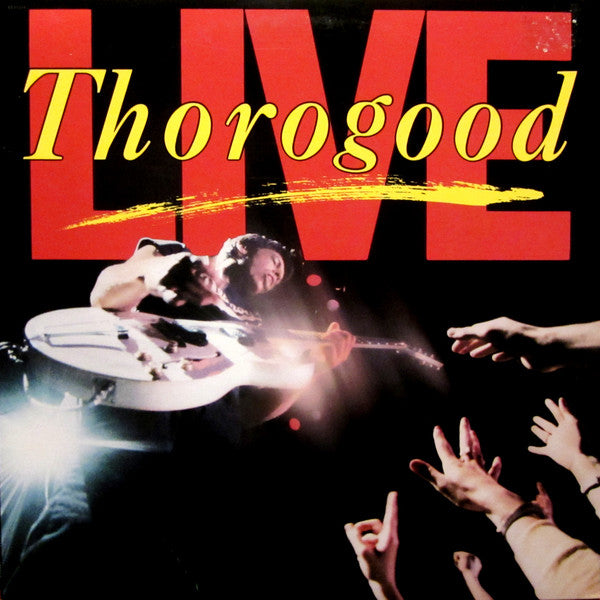 George Thorogood & The Destroyers : Live (LP, Album, Spe)