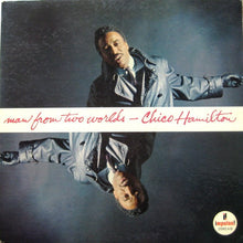 Charger l'image dans la galerie, Chico Hamilton : Man From Two Worlds (LP, Album)
