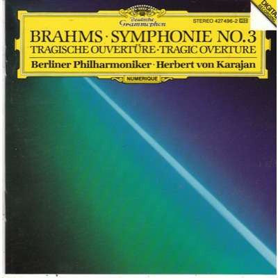 Brahms*, Berliner Philharmoniker, Herbert von Karajan : Symphonie No. 3 • Tragische Ouvertüre = Tragic Overture (CD, Comp)