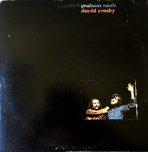 Laden Sie das Bild in den Galerie-Viewer, Graham Nash / David Crosby* : Graham Nash / David Crosby (LP, Album, Club, CSM)
