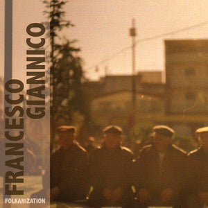 Francesco Giannico : Folkanization (CD, Album)