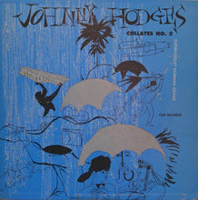 Laden Sie das Bild in den Galerie-Viewer, Johnny Hodges : Collates No. 2 (10", Mono)
