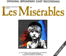 Charger l&#39;image dans la galerie, Cameron Mackintosh Presents Alain Boublil And Claude-Michel Schönberg : Les Misérables (Original Broadway Cast Recording) (2xCD, Album, RE)
