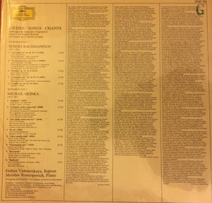 Sergei Vasilyevich Rachmaninoff • Mikhail Ivanovich Glinka, Galina Vishnevskaya • Mstislav Rostropovich : Lieder • Songs • Chants (LP, Album)