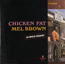 Load image into Gallery viewer, Mel Brown : Chicken Fat (LP, Album, RE)
