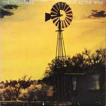 Load image into Gallery viewer, The Crusaders : Free As The Wind (LP, Album, San)
