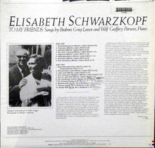 Laden Sie das Bild in den Galerie-Viewer, Elisabeth Schwarzkopf - Brahms* - Grieg* - Loewe* - Wolf* - Geoffrey Parsons (2) : To My Friends (LP)
