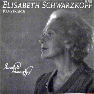 Elisabeth Schwarzkopf - Brahms* - Grieg* - Loewe* - Wolf* - Geoffrey Parsons (2) : To My Friends (LP)
