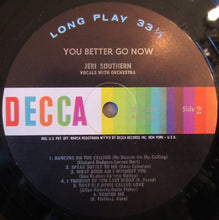 Load image into Gallery viewer, Jeri Southern : You Better Go Now (LP, Album, Mono, RP)
