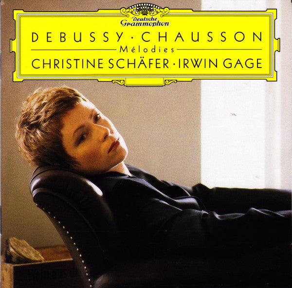 Debussy*, Chausson* - Christine Schäfer, Irwin Gage : Melodies (CD, Album)