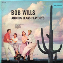 Laden Sie das Bild in den Galerie-Viewer, Bob Wills And His Texas Playboys* : Bob Wills And His Texas Playboys (LP, Album, RE)
