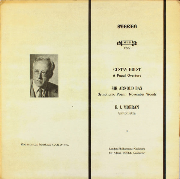 Gustav Holst, Arnold Bax, Ernest John Moeran - London Philharmonic Orchestra, Sir Adrian Boult : Fugal Overture / Sinfonietta / November Woods (LP)
