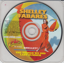 Laden Sie das Bild in den Galerie-Viewer, Shelley Fabares : Shelley! / The Things We Did Last Summer (CD, Comp)
