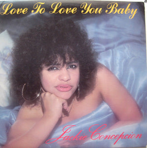 Jackie Concepcion : Love To Love You Baby (12")