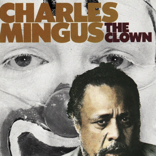 Charles Mingus : The Clown (CD, Album, Mono, RE)