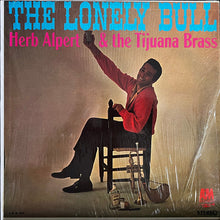 Laden Sie das Bild in den Galerie-Viewer, Herb Alpert &amp; The Tijuana Brass : The Lonely Bull (LP, Album, RP)
