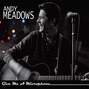 Andy Meadows : Give Me A Microphone (CD, Album)