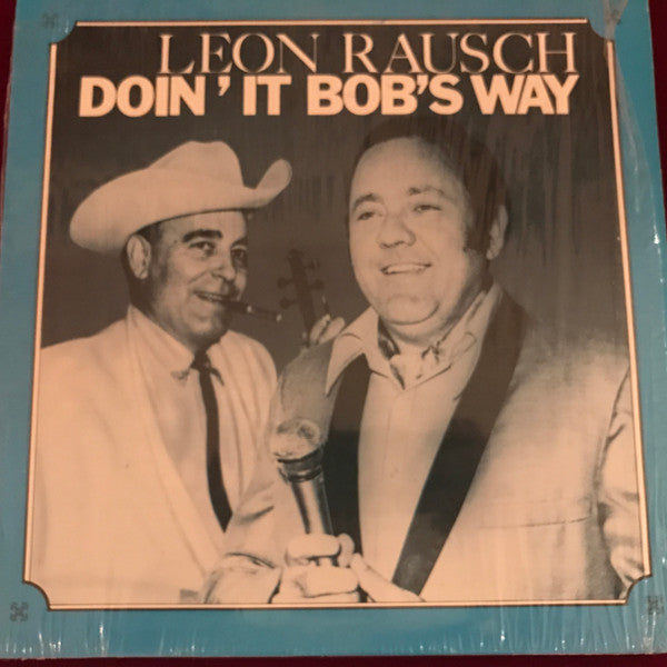 Leon Rausch : Doin' It Bob's Way (LP, Album)