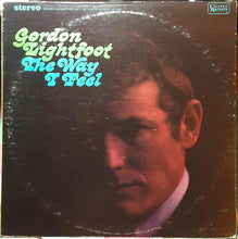 Laden Sie das Bild in den Galerie-Viewer, Gordon Lightfoot : The Way I Feel (LP, Album, RE)
