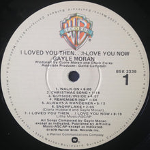 Load image into Gallery viewer, Gayle Moran : I Loved You Then...I Love You Now (LP, Album)
