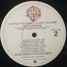 Load image into Gallery viewer, Gayle Moran : I Loved You Then...I Love You Now (LP, Album)
