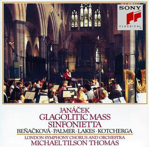 Janáček*, Benackovà*, Palmer*, Lakes*, Kotcherga*, London Symphony Chorus And Orchestra*, Michael Tilson Thomas : Glagolitic Mass • Sinfonietta (CD, Album)