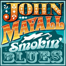 Load image into Gallery viewer, John Mayall : Smokin' Blues (CD, Album)
