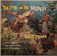 Charger l&#39;image dans la galerie, Louis Prima, Keely Smith with Sam Butera And The Witnesses : The Call Of The Wildest (LP, Album, Mono)
