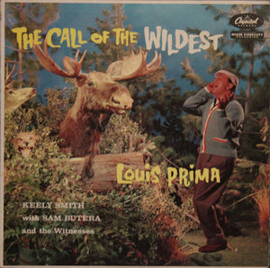 Louis Prima, Keely Smith with Sam Butera And The Witnesses : The Call Of The Wildest (LP, Album, Mono)