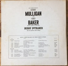 Laden Sie das Bild in den Galerie-Viewer, Gerry Mulligan With Chet Baker Special Added Attraction! Buddy DeFranco And His Quartet* With Voices* : Gerry Mulligan With Chet Baker Special Added Attraction! Buddy DeFranco And His Quartet With Voices (LP, Comp, RE)
