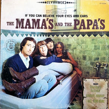 Load image into Gallery viewer, The Mama's And The Papa's* : If You Can Believe Your Eyes And Ears (LP, Album, RE)
