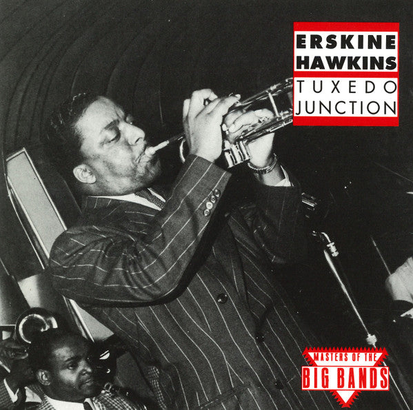 Erskine Hawkins : Tuxedo Junction (CD, Comp, RM)