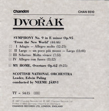 Laden Sie das Bild in den Galerie-Viewer, Dvořák* - Scottish National Orchestra* Conducted By Neeme Järvi : Symphony No.9 In E Minor Op.95 &quot;From The New World&quot; / My Home Overture Op.62 (CD)
