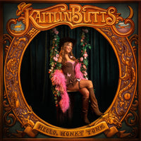 Kaitlin Butts - Hello, Honky Tonk (Indie Exclusive Curtain Call Green Vinyl) (Pre-Order)