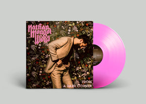 Nathan Mongol Wells 'From A Dark Corner' Translucent Pink Vinyl LP - LP